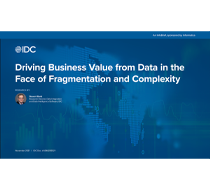 Driving Business Value from Data in the Face of Fragmentation and Complexity