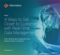 4 Ways to Get Closer to Customers with Real-Time Data Management