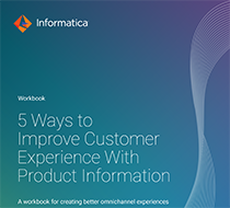 5 Ways to
Improve Customer
Experience With
Product Information