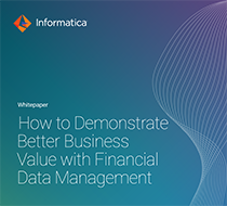 How to Demonstrate Better Business Value with Finacial Data Management