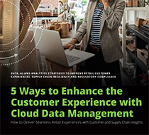 Enhance Your Retail Experiences With Cloud Data Management