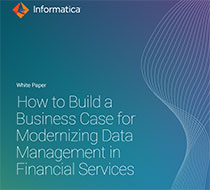 How to Build a Business Case for Modernizing Data Management in Financial Service