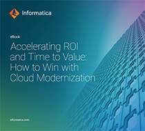How to Drive ROI and Time to Value With Cloud Modernization
