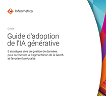 Guide d'adoption de la GenAI : stratégies de données pour résoudre la fragmentation