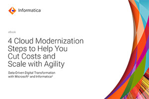  4 Cloud Modernization Steps to Cut Costs & Improve Agility