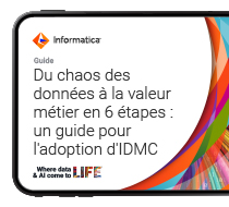 6 étapes pour créer de la valeur avec Informatica