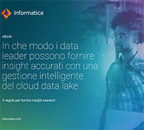 In che modo i data leader possono fornire insight accurati con una gestione intelligente del cloud data lake