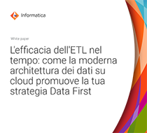 La potenza duratura dell'ETL: in che modo la moderna architettura dei dati nel cloud alimenta la tua strategia Data First